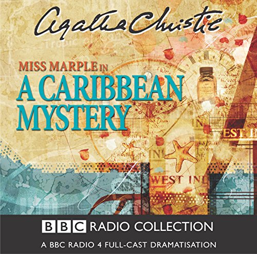 A Caribbean Mystery: A BBC Full-cast Radio Drama (BBC Radio Collection) - Christie, Agatha