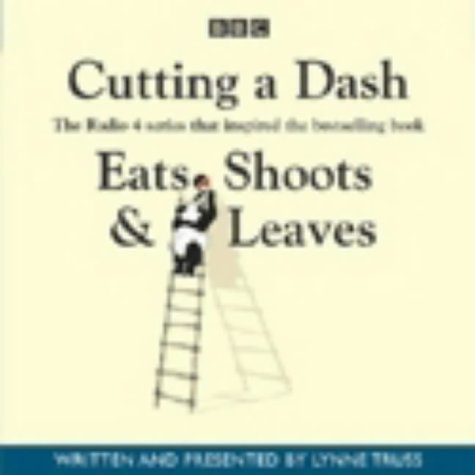 Stock image for Cutting a Dash (Eats, Shoots & Leaves) for sale by WorldofBooks