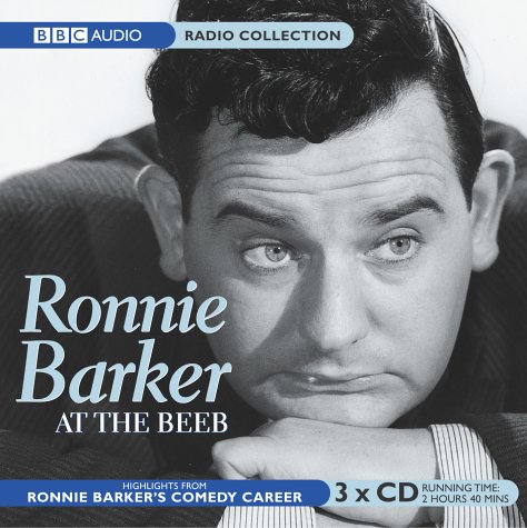 Ronnie Barker At The Beeb (BBC Radio Collection) - Ronnie Barker