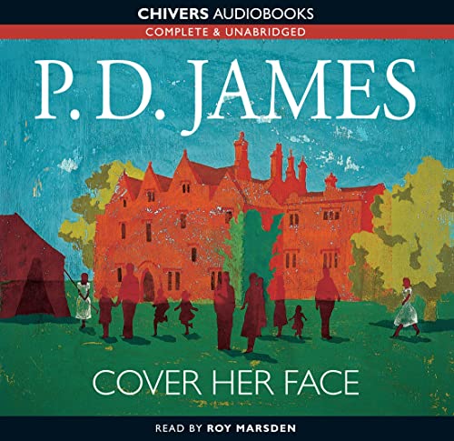 Stock image for Cover Her Face: BBC Radio 4 Full-cast Dramatisation: A BBC Full-cast Radio Drama for sale by WorldofBooks