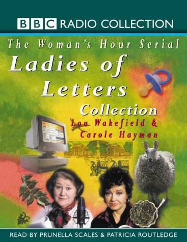 Stock image for "Ladies of Letters.and More", "Ladies of Letters Log on", "Ladies of Letters.Com", "Ladies of Letters Make Mincemeat" (BBC Radio Collection) for sale by WeBuyBooks