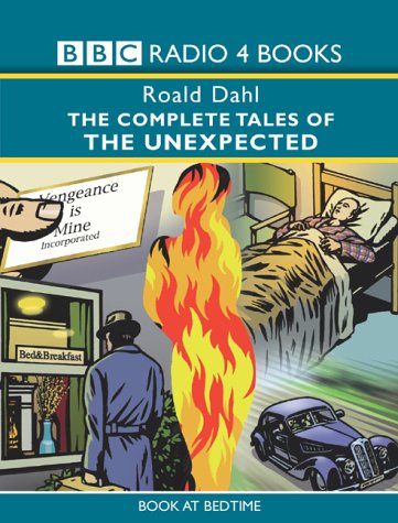 "Tales of the Unexpected", "More Tales of the Unexpected", "Further Tales of the Unexpected" (BBC Radio Collection) (9780563528722) by Dahl, Roald