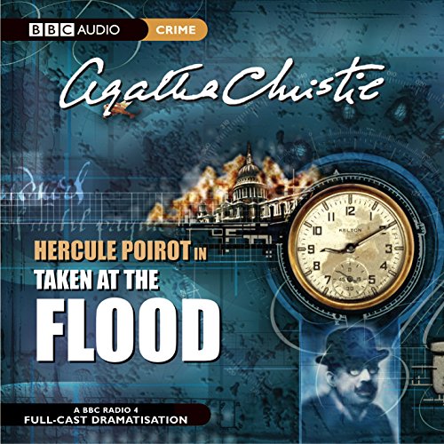 9780563530411: Taken At The Flood (BBC Radio Collection)