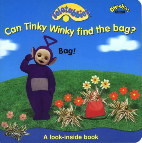 9780563532033: Teletubbies: Can Tinky Winky Find the Bag? (Teletubbies Look-inside Book)