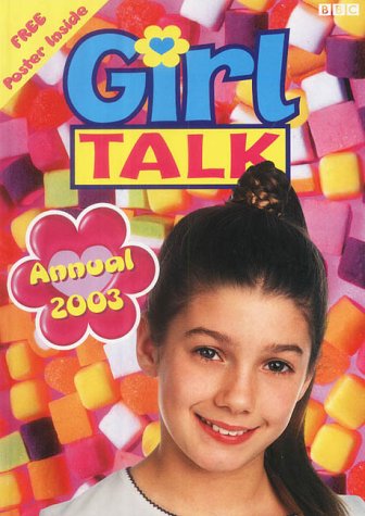 Stock image for Girl Talk- Girl Talk Annual 2003(Pplcwoj) for sale by WorldofBooks