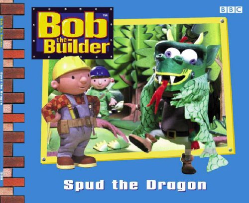 Beispielbild fr Bob The Builder Spud The Dragon zum Verkauf von Hessay Books