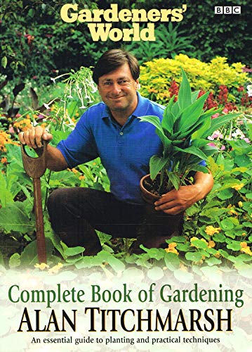 Beispielbild fr Gardeners' World Complete Book Of Gardening zum Verkauf von AwesomeBooks