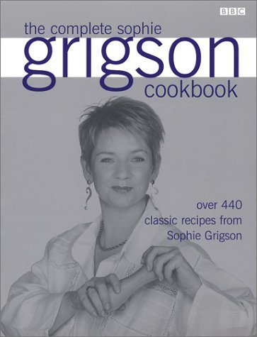 Stock image for The Complete Sophie Grigson Cookbook for sale by Better World Books