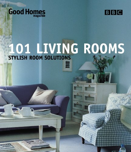 Good Homes 101 Living Rooms: Stylish Room Solutions