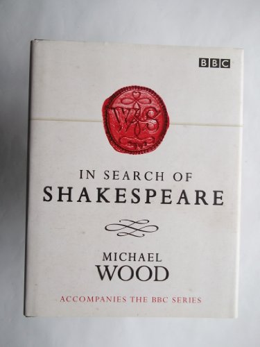 Imagen de archivo de In Search of Shakespeare a la venta por Better World Books: West