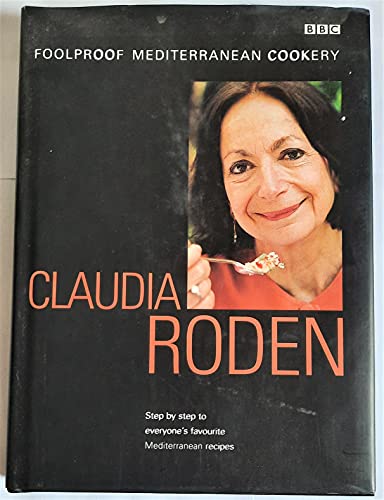 Imagen de archivo de Claudia Roden's Foolproof Mediterranean Cookery a la venta por WorldofBooks