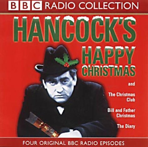 Hancock's Happy Christmas: Four Original BBC Radio Episodes (9780563535133) by Simpson, Alan; Galton, Ray