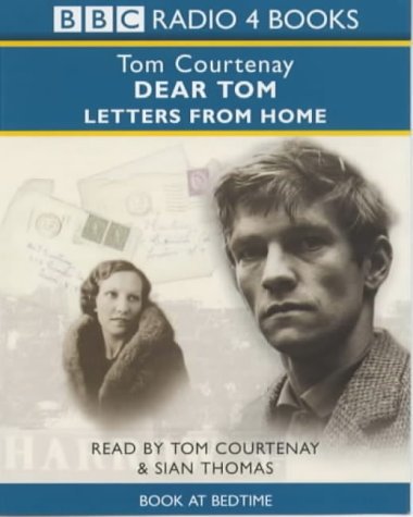 Dear Tom: Letters From Home (BBC Radio Collection) (9780563535454) by Courtenay, Tom