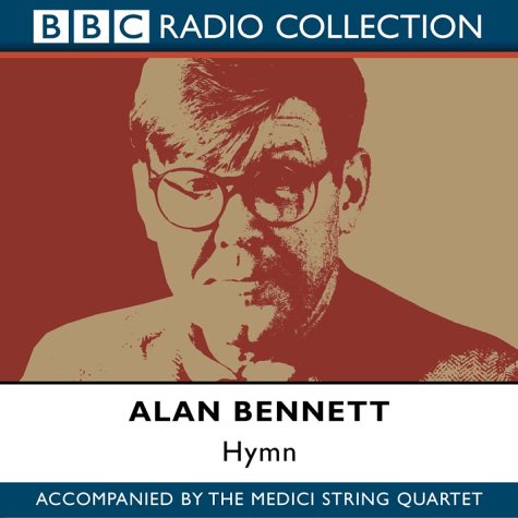 9780563536901: A Bennett. Hymn. The Medicistringq (+ CD) (BBC Radio Collection)