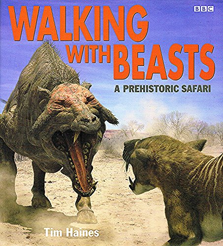 9780563537632: Prehistoric Safari (Walking with beasts)