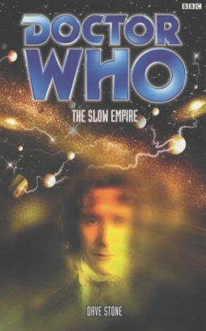 Stock image for The Slow Empire (Doctor Who) for sale by SecondSale