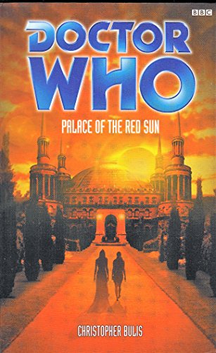 Imagen de archivo de Palace of the Red Sun: Doctor Who a la venta por LONG BEACH BOOKS, INC.