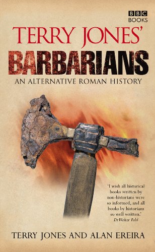 Stock image for Terry Jones Barbarians: An Alternative Roman History for sale by Goodwill Books