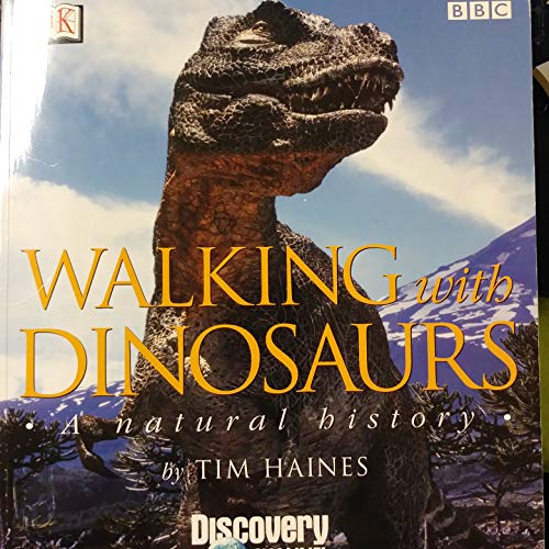 9780563539308: Walking With Dinosaurs: A Natural History