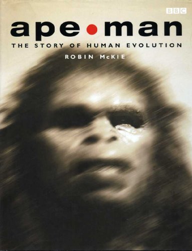 Imagen de archivo de Ape/Man: Adventures in Human Evolution a la venta por AwesomeBooks