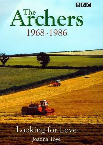 The Archers : 1968-1986 - Looking for Love