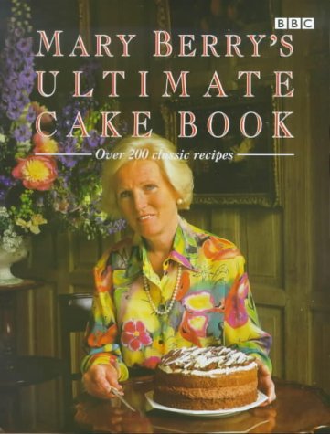 9780563551300: Mary Berry's Ultimate Cake Book: Over 200 Classic Recipes