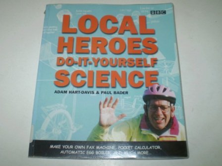 9780563551652: Local Heroes Do-it-yourself Science