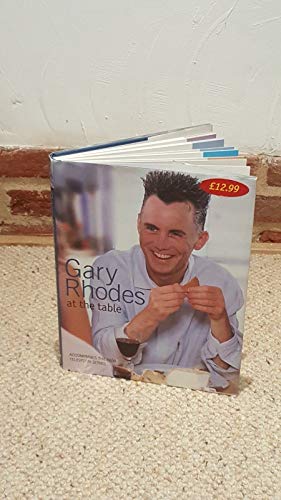 Stock image for Gary Rhodes at the Table for sale by AwesomeBooks