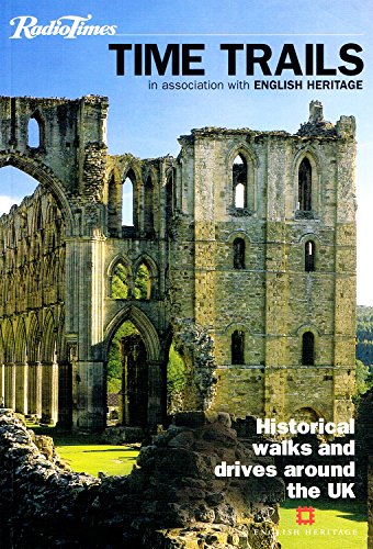 Beispielbild fr Time Trails, in association with English Heritage, Historical Walks and drives around the UK zum Verkauf von Border Books