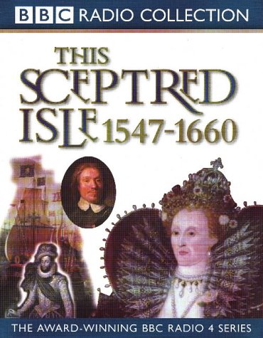 This Sceptred Isle Elizabeth I to Cromwell 1547-1660 (9780563553700) by Christopher Lee