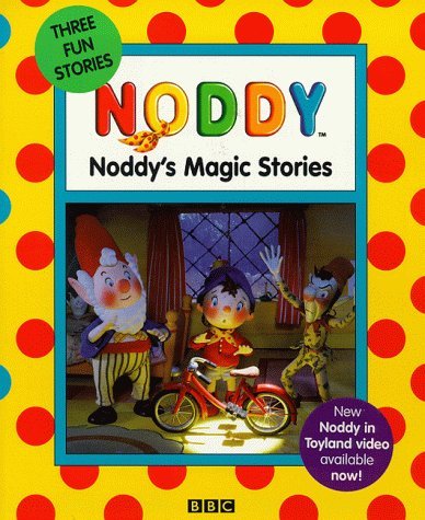 9780563556428: Noddy 3 on 1 Book: Noddy's Magic Stories (Blyton's Toyland)