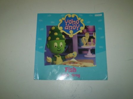 Beispielbild fr Yoho Ahoy- Fish with Grog(Pb) zum Verkauf von WorldofBooks