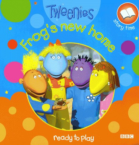 Stock image for Tweenies- Frog's New Home(Pb): Storybook 3 (Story Time) for sale by AwesomeBooks