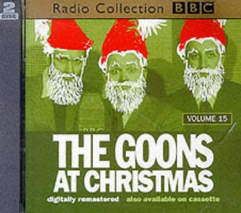 Imagen de archivo de The Goon Show: The Goons at Christmas (Radio Collection, Vol. 15) a la venta por GoldenWavesOfBooks