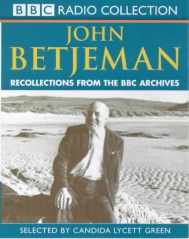 John Betjeman: Recollections from the BBC Archives (BBC Radio Collection) (9780563557340) by [???]