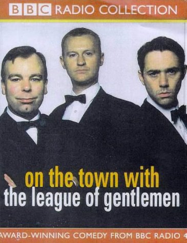 9780563557395: On the Town with "The League of Gentlemen" (BBC Radio Collection)