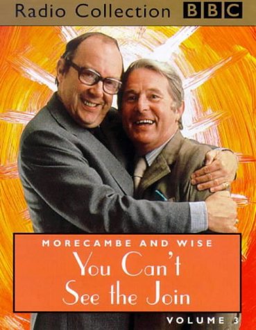 Morecambe and Wise: You Can't See the Join, Vol.3 (BBC Radio Collection): v.3 (9780563557753) by Braben, Eddie