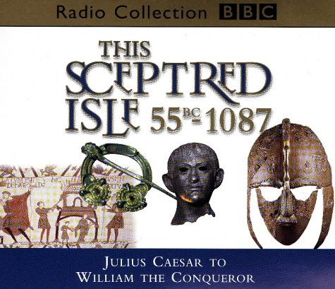 Imagen de archivo de Julius Caesar to William the Conqueror 55BC-1087 (v.1) (BBC Radio Collection) a la venta por Goldstone Books