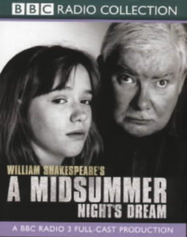 Beispielbild fr A Midsummer Night's Dream: A BBC Radio 3 Full-cast Dramatisation. Starring David Threlfall & Cast (BBC Radio Collection) zum Verkauf von medimops