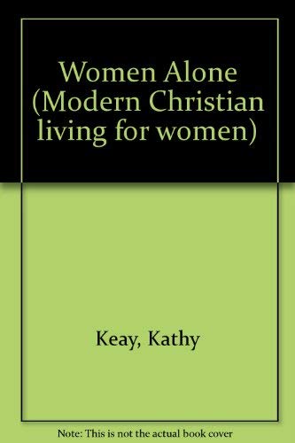 Stock image for Women Alone (Modern Christian living for women) for sale by WorldofBooks