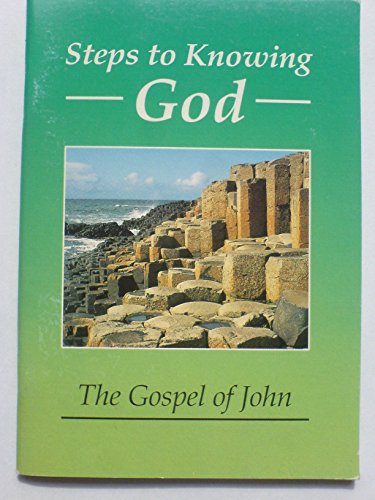 Stock image for Steps to Knowing God The Gospel According to John for sale by Lady Lisa's Bookshop