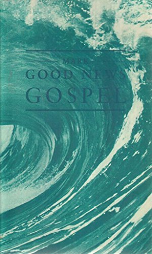 Stock image for The Good News Gospels : Mark for sale by Better World Books