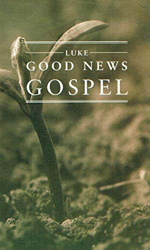 Beispielbild fr The Good News Gospels : Luke zum Verkauf von AwesomeBooks