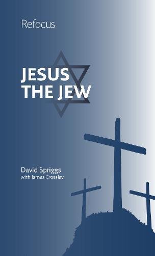 Stock image for Jesus the Jew (Refocus) for sale by WorldofBooks