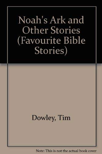 Noah's Ark: And Other Stories (9780564051151) by Dawley, Tim; King, Gordon