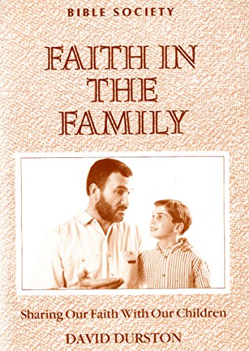 Beispielbild fr Faith in the Family: Sharing Our Faith with Our Children (Building on experience) zum Verkauf von Reuseabook