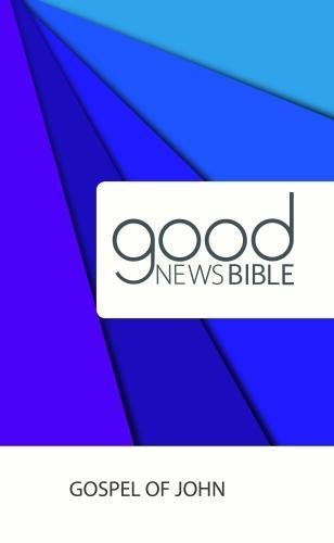 Imagen de archivo de Good News Bible (GNB) Gospel of John 2017 a la venta por Blackwell's