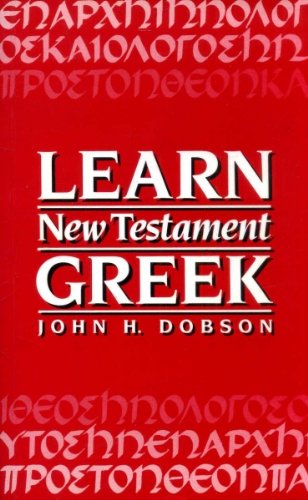 Beispielbild fr LEARN NEW TESTAMENT GREEK. zum Verkauf von Bethel Books, Hanley