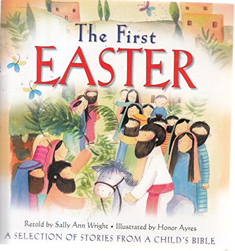 Stock image for The First Easter for sale by AwesomeBooks