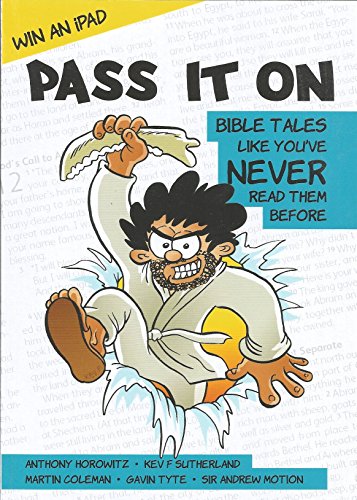 9780564090969: Pass It On : Bible Tales Like You've Never Read Them Before Paperback